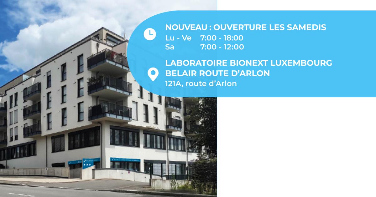 Ouverture le samedi du laboratoire BIONEXT Luxembourg Belair route d'Arlon